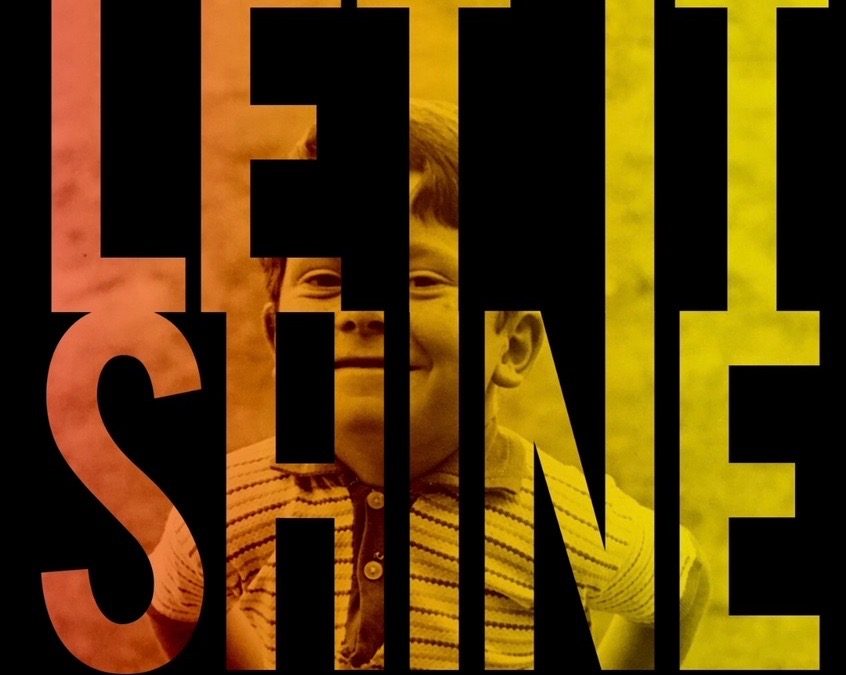 Let It Shine coming out on the 20th Sept 2018